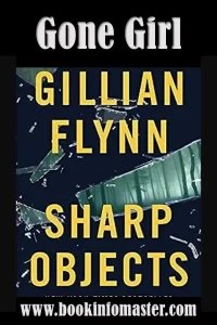 Gone Girl By Gillian Flynn, Gillian Flynn, Gillian Flynn Books, Gillian Flynn Novels
