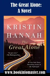 The Great Alone by Kristin Hannah, Books, Bestselling Author, Author