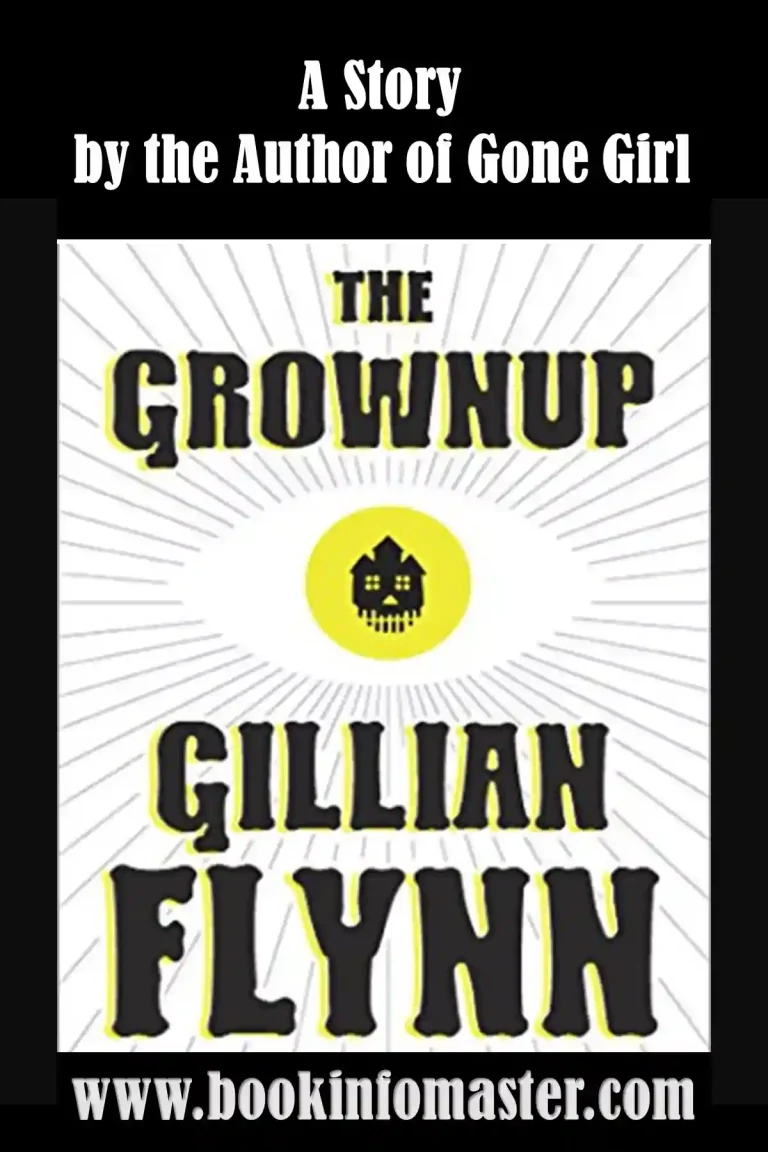 The Grownup (Kindle Single) By Gillian Flynn, Gillian Flynn, Gillian Flynn Books, Gillian Flynn Novels