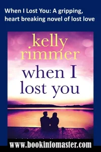 When I Lost You by Kelly Rimmer, Novels, Kelly Rimmer, Book Series, Historical Fiction Authors